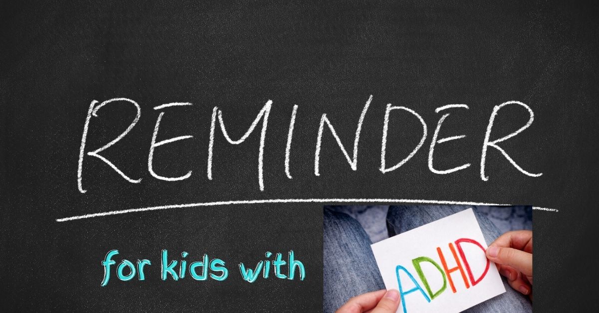 reminder for kids with ADHD