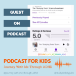 ADHD Podcast for Kids:  Journey With Me Through ADHD