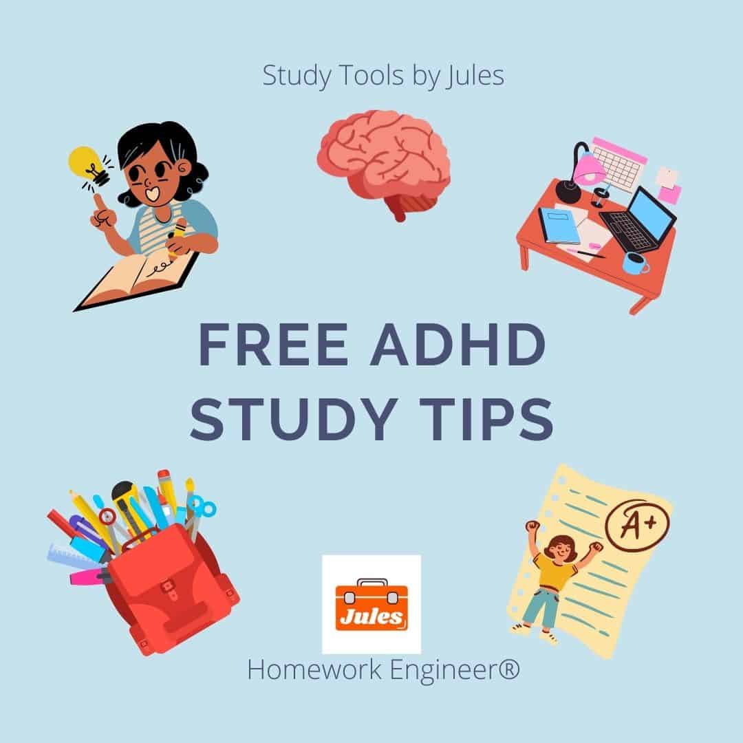 Free ADHD Study Tips. Study Tools by Jules. Homework Engineer.